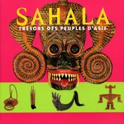 Sahala Trésors Des Peuples D'Asie