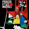 Picasso Et Les Maîtres