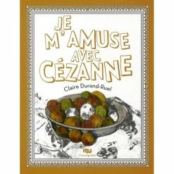 Je M'amuse Avec Cézanne