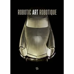 Art Robotique - Catalogue D'exposition