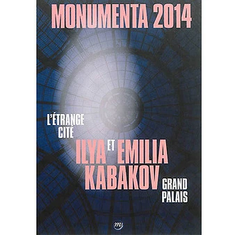 Ilya Et Emilia Kabakov : Monumenta 2014, Grand Palais : L'étrange Cité
