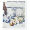 Chefs-d'œuvre De L'art Européen - La Collection Pearlman - Cézanne Et La Modernité
