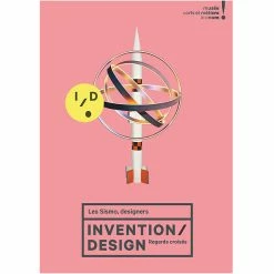 Les Sismo, Designers. Invention / Design. Regards Croisés