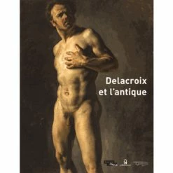 Delacroix Et L'antique