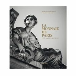 La Monnaie De Paris - 1150 Ans D'histoire
