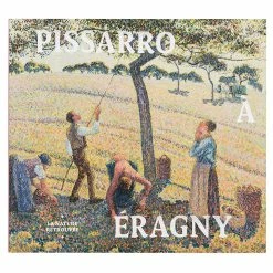 Pissarro à Eragny - La Nature Retrouvée