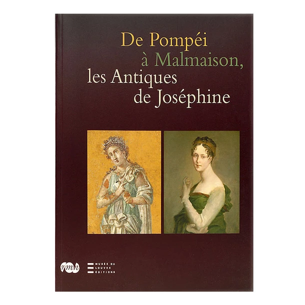 De Pompéi à Malmaison, Les Antiques De Joséphine