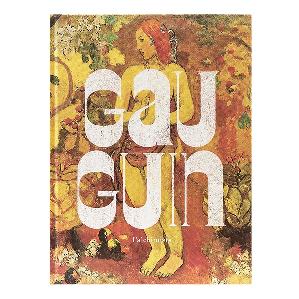 Gauguin L'alchimiste - Catalogue D'exposition