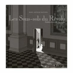 Les Sous-sols Du Révolu - Extraits Du Journal D'un Expert