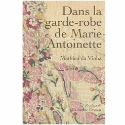 Dans La Garde-robe De Marie-Antoinette