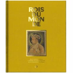 Rois Du Monde - Catalogue D'exposition