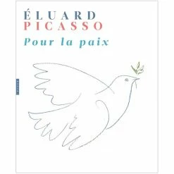 Eluard, Picasso. Pour La Paix