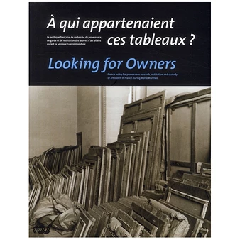 A Qui Appartenaient Ces Tableaux ? - Catalogue D'exposition