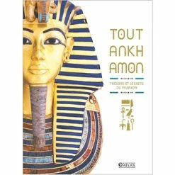 Toutankhamon - Trésors Et Secrets Du Pharaon