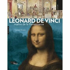 Léonard De Vinci, Maître De La Renaissance