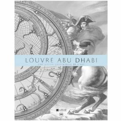 Louvre Abu Dhabi Une Vision Universelle De L'art