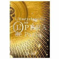 L'Encyclopédie De L'Opéra De Paris