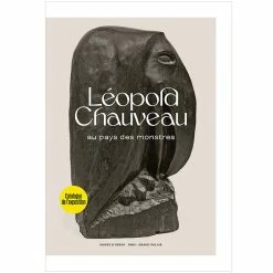 Léopold Chauveau - Au Pays Des Monstres - Catalogue D'exposition