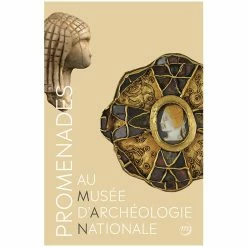 Promenades Au Musée D'Archéologie Nationale - Guide Des Collections