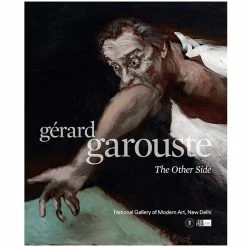 Gérard Garouste - The Other Side - Catalogue D'exposition - Edition Anglaise