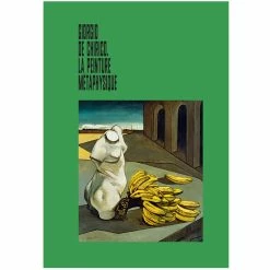 Giorgio De Chirico. La Peinture Métaphysique - Catalogue D'exposition