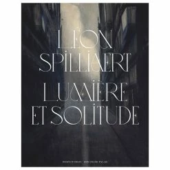 Léon Spilliaert. Lumière Et Solitude - Catalogue D'exposition