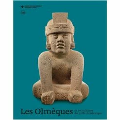 Les Olmèques Et Les Cultures Du Golfe Du Mexique - Catalogue D'exposition