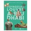 Voyages Au Louvre Abu Dhabi