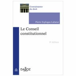 Le Conseil Constitutionnel - 9e édition