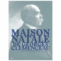 Maison Natale De Georges Clemenceau Et Du Maréchal De Lattre - Musée National Clemenceau - De Lattre