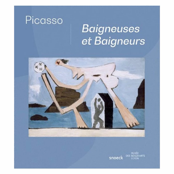 Picasso. Baigneuses Et Baigneurs - Catalogue D'exposition