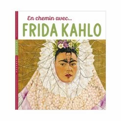 En Chemin Avec... Frida Kahlo