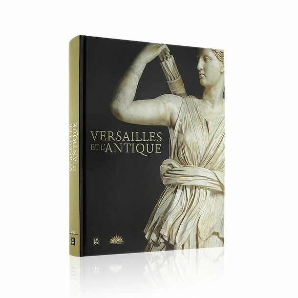 Versailles Et L'antique - Catalogue D'exposition