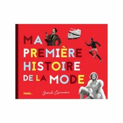 Ma Première Histoire De La Mode