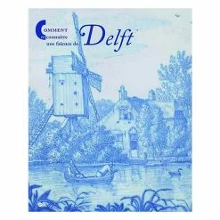 Comment Reconnaître Une Faïence De Delft