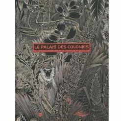 Le Palais Des Colonies - Histoire Du Musée Des Arts D'Afrique Et D'Océanie