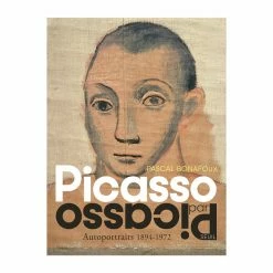 Picasso Par Picasso Autoportraits 1894-1972