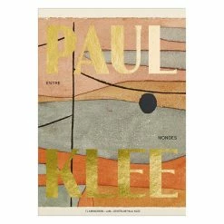 Paul Klee, Entre-mondes - Catalogue D'exposition