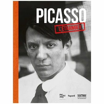 Picasso, L'étranger - Catalogue D'exposition