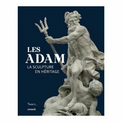Les Adam. La Sculpture En Héritage - Catalogue D'exposition