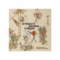 Kyōsai's Animal Circus - From The Israel Goldman Collection - Édition Anglaise
