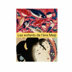 Les Enfants De L'ère Meiji - À L'école De La Modernité (1868-1912) - Catalogue D'exposition