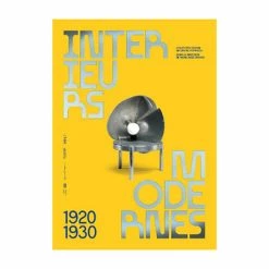 Intérieurs Modernes 1920-1930. Collection Design Du Centre Pompidou - Catalogue D'exposition