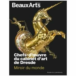 Revue Beaux Arts Hors-Série / Miroir Du Monde. Chefs-d'œuvre Du Cabinet D'art De Dresde - Musée Du Luxembourg