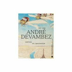 André Devambez (1867-1944) - Vertiges De L'imagination - Catalogue D'exposition