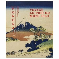 Hokusaï. Voyage Au Pied Du Mont Fuji - Collection Georges Leskowicz - Catalogue D'exposition