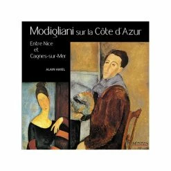 Modigliani Sur La Côte D'Azur - Entre Nice Et Cagnes-sur-Mer