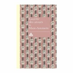 Gazette Des Atours De Marie-Antoinette