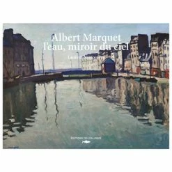 Albert Marquet, L'eau, Miroir Du Ciel