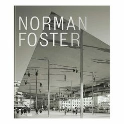 Norman Foster - Catalogue D'exposition